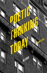 Poetic thinking today : an essay cover image