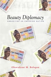 Beauty diplomacy. Embodying an Emerging Nation cover image