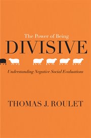 The power of being divisive. Understanding Negative Social Evaluations cover image