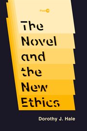 The novel and the new ethics cover image