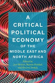 A critical political economy of the Middle East and North Africa cover image
