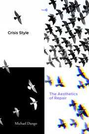 Crisis style : the aesthetics of repair cover image