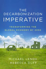 The decarbonization imperative : transforming the global economy by 2050 cover image