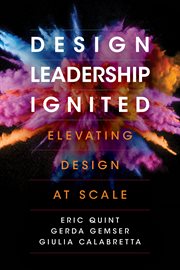 Design leadership ignited : elevating design at scale cover image