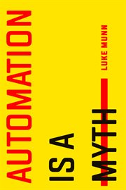 Automation is a myth cover image