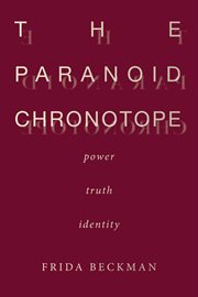 The paranoid chronotope. Power, Truth, Identity cover image