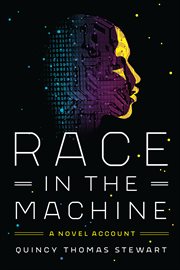 Race in the machine : a novel account cover image
