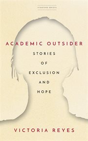 Academic outsider : stories of exclusion and hope cover image