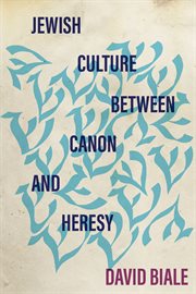 Jewish culture between canon and heresy cover image