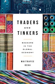Traders and Tinkers : Bazaars in the Global Economy cover image
