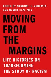 Moving From the Margins : Life Histories on Transforming the Study of Racism. Stanford Studies in Comparative Race and Ethnicity cover image