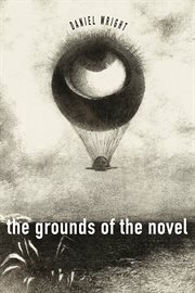The Grounds of the Novel cover image