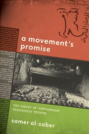 A Movement's Promise : The Making Of Contemporary Palestinian Theater cover image