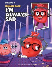 I'm always sad. Issue 6 cover image