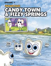 Candy Town & Fizzy Springs. Issue 7 cover image