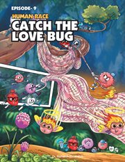 Human race: catch the love bug cover image