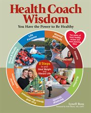 Health coach wisdom. You Have the Power to Be Healthy cover image