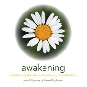 Awakening. Exploring the Flow of Infinite Possibilities cover image