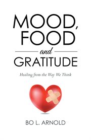 Mood, food and gratitude. Healing from the Way We Think cover image