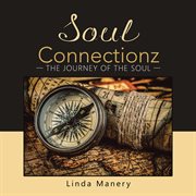 Soul connectionz. The Journey of the Soul cover image