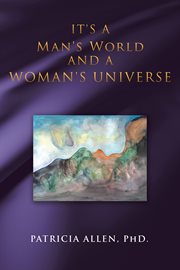 It's a man's world and a woman's universe cover image