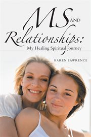 Ms and relationships. My Healing Spiritual Journey cover image