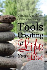 Tools for creating a life you love cover image