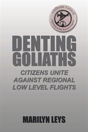 Denting goliaths. Citizens Unite Against Regional Low Level Flights cover image