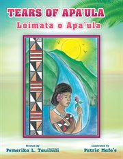 Tears of apa'ula. Loimata O Apa'ula cover image