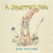 A squirrel's tale cover image