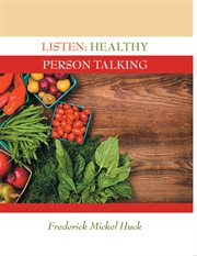 Listen. Healthy Person Talking cover image