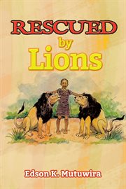 Rescued by lions cover image