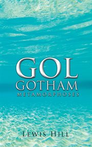 Gol gotham. Metamorphoses cover image