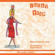 Lucky trip. The Lucky Series cover image
