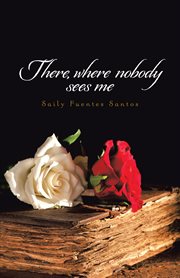 There, where nobody sees me cover image