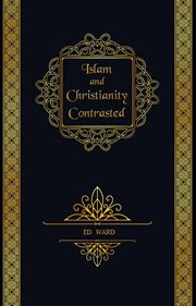 Islam and christianity contrasted cover image