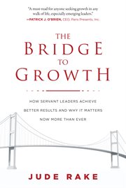 The Bridge To Growth The Bridge To Growth