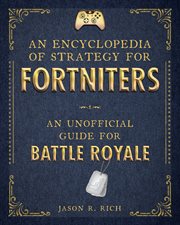 An Encyclopedia of Strategy for Fortniters