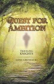 Quest for ambition. Traveling Knights cover image