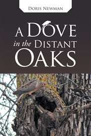 A dove in the distant oaks cover image