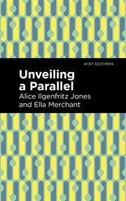 Unveiling a parallel : a romance cover image