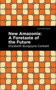 New Amazonia : a foretaste of the future cover image
