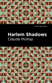 Harlem shadows : the poems of Claude McKay cover image