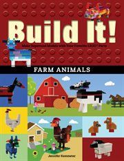 Build it! : make supercool models with your favorite LEGO parts. Farm animals cover image