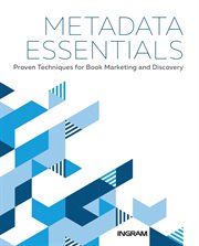 Metadata essentials. Proven Techniques for Book Marketing and Discovery cover image