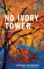 No ivory tower : a novel cover image