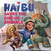 Haibu Saves the Circus Animals cover image