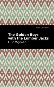 The Golden boys with the lumber jacks cover image