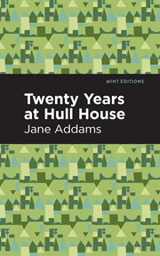 Twenty years at Hull-House cover image