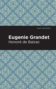 Eugenie Grandet ; : and, the curé of Tours cover image